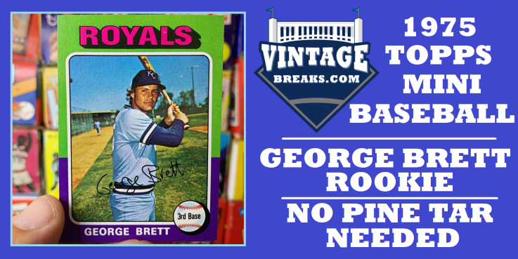 Pack-Fresh 1975 Topps Mini George Brett Pulled by Vintage Breaks West