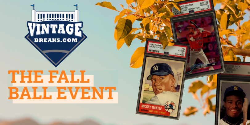 Win over 15K in prizes like a 1953 Topps Mickey Mantle, Shohei Ohtani Pink Refractor Rookie PSA 10, Over $5,000 in Break Credit and MORE in Our Fall Ball Event!